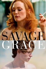دانلود فیلم Savage Grace 2007 دوبله فارسی بدون سانسور